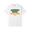 Different Needs Tee